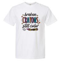 Broken Crayons Still Color Garment-Dyed Heavyweight T-Shirt