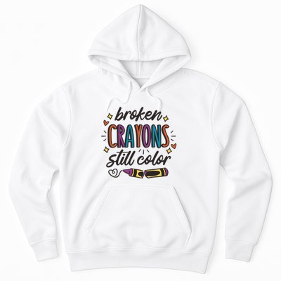 Broken Crayons Still Color Hoodie