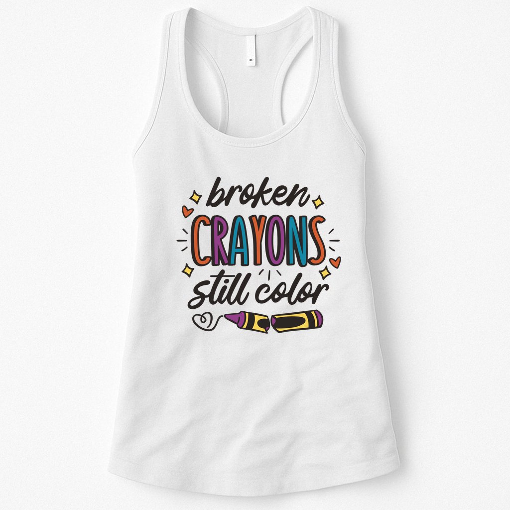Broken Crayons Still Color Womens Tank Top