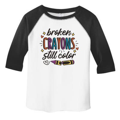 Broken Crayons Still Color Toddler Fine Jersey T-Shirt