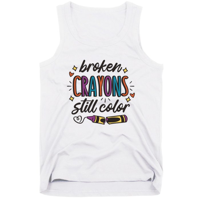 Broken Crayons Still Color Tank Top