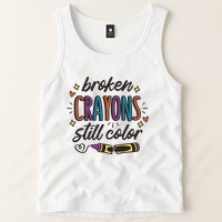 Broken Crayons Still Color Tank Top