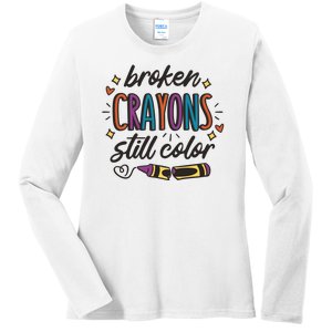 Broken Crayons Still Color Ladies Long Sleeve Shirt