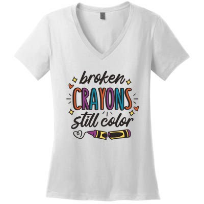 Broken Crayons Still Color Women's V-Neck T-Shirt