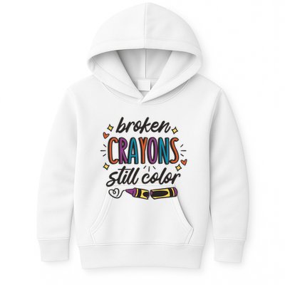 Broken Crayons Still Color Kids Hoodie