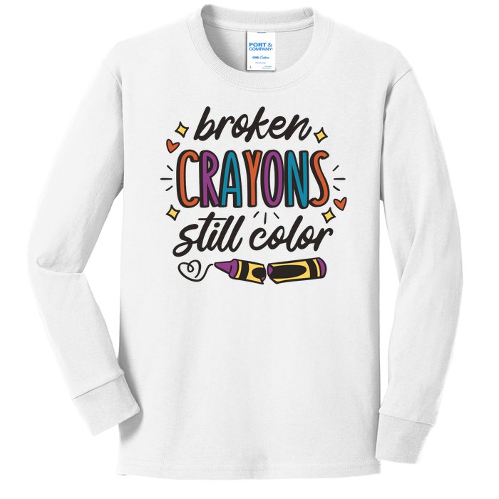 Broken Crayons Still Color Kids Long Sleeve Shirt