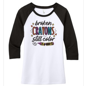 Broken Crayons Still Color Women's Tri-Blend 3/4-Sleeve Raglan Shirt