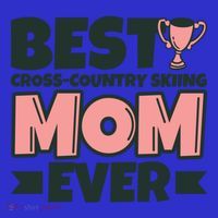 Best Crosscountry Skiing Mom Ever Mother Funny Cute Gift Tall T-Shirt