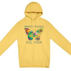 Broken Crayons Still Colors Tal Health Awareness Great Gift Premium Pullover Hoodie