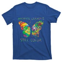 Broken Crayons Still Colors Tal Health Awareness Great Gift T-Shirt