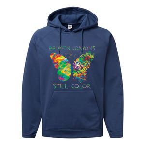 Broken Crayons Still Colors Tal Health Awareness Great Gift Performance Fleece Hoodie