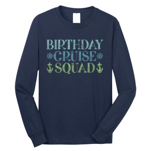 Birthday Cruise Squad Cruising Trip Party Vacation Birthday Long Sleeve Shirt