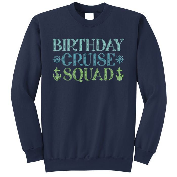 Birthday Cruise Squad Cruising Trip Party Vacation Birthday Sweatshirt