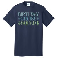 Birthday Cruise Squad Cruising Trip Party Vacation Birthday Tall T-Shirt