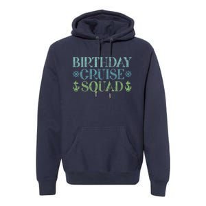 Birthday Cruise Squad Cruising Trip Party Vacation Birthday Premium Hoodie