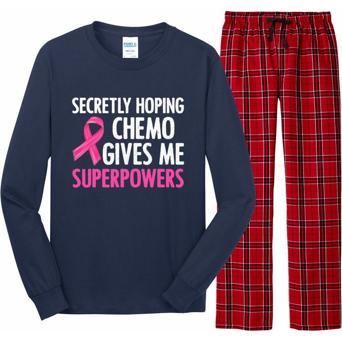 Breast Cancer Secretly Hoping Chemo Gives Me Superpowers Long Sleeve Pajama Set