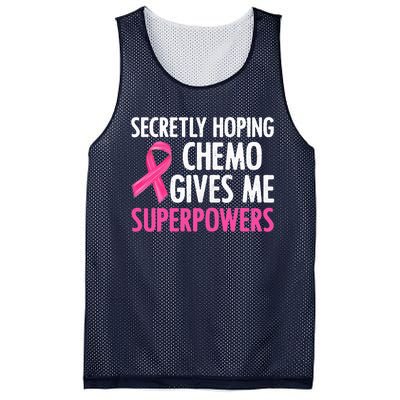 Breast Cancer Secretly Hoping Chemo Gives Me Superpowers Mesh Reversible Basketball Jersey Tank