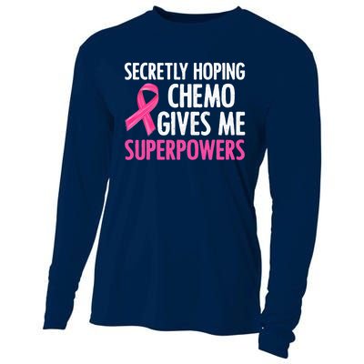 Breast Cancer Secretly Hoping Chemo Gives Me Superpowers Cooling Performance Long Sleeve Crew