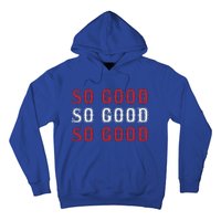 Boston Caroline So Good Hoodie