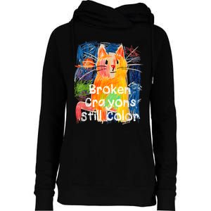 Broken Crayons Still Color Cat Teacher Womens Funnel Neck Pullover Hood