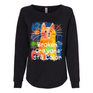 Broken Crayons Still Color Cat Teacher Womens California Wash Sweatshirt