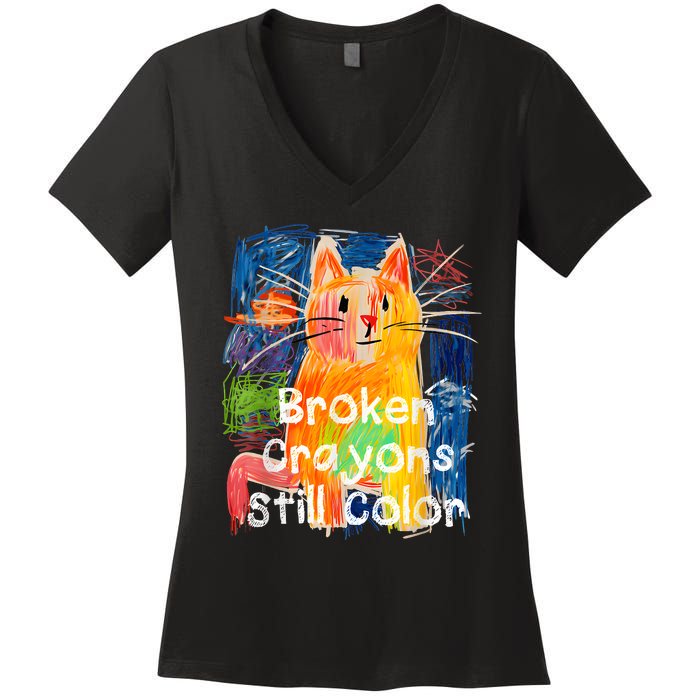 Broken Crayons Still Color Cat Teacher Women's V-Neck T-Shirt