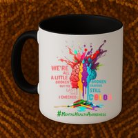 Broken Crayons Still Color Mental Health Awareness Matters Mug