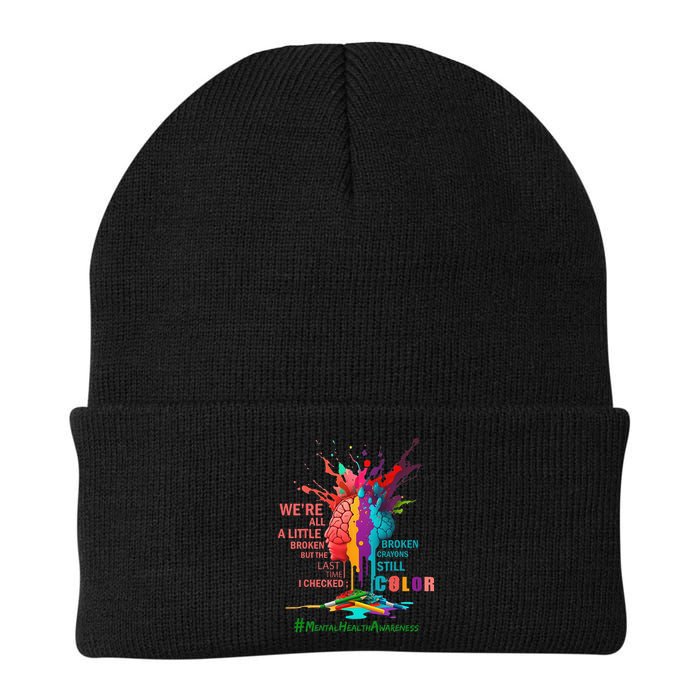 Broken Crayons Still Color Mental Health Awareness Matters Beanie