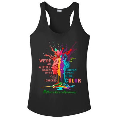 Broken Crayons Still Color Mental Health Awareness Matters Ladies PosiCharge Competitor Racerback Tank
