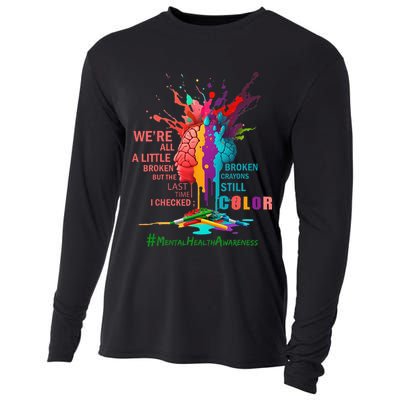 Broken Crayons Still Color Mental Health Awareness Matters Cooling Performance Long Sleeve Crew