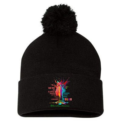 Broken Crayons Still Color Mental Health Awareness Matters Pom Pom 12in Knit Beanie