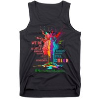 Broken Crayons Still Color Mental Health Awareness Matters Tank Top