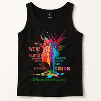 Broken Crayons Still Color Mental Health Awareness Matters Tank Top