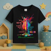 Broken Crayons Still Color Mental Health Awareness Matters Toddler T-Shirt
