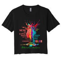 Broken Crayons Still Color Mental Health Awareness Matters Crop Top