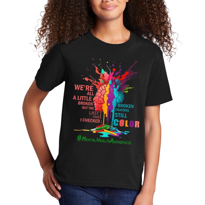 Broken Crayons Still Color Mental Health Awareness Matters Kids T-Shirt