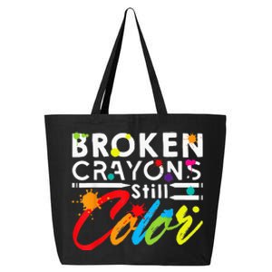 Broken Crayons Still Color Mental Health Awareness 25L Jumbo Tote