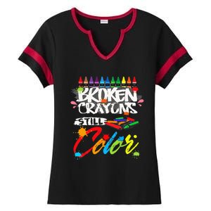 Broken Crayons Still Color Mental Health Awareness Ladies Halftime Notch Neck Tee