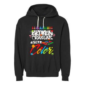 Broken Crayons Still Color Mental Health Awareness Garment-Dyed Fleece Hoodie