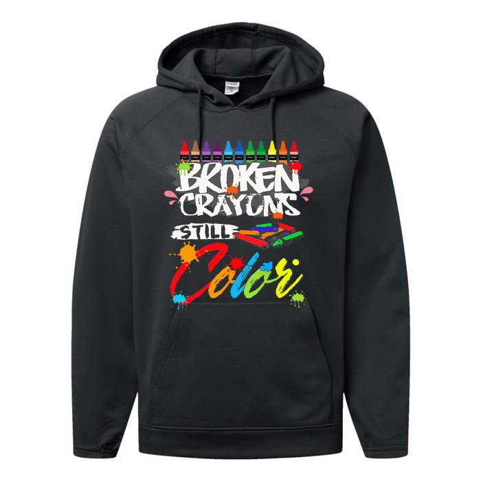 Broken Crayons Still Color Mental Health Awareness Performance Fleece Hoodie