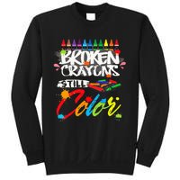 Broken Crayons Still Color Mental Health Awareness Sweatshirt