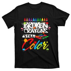 Broken Crayons Still Color Mental Health Awareness T-Shirt