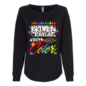 Broken Crayons Still Color Mental Health Awareness Womens California Wash Sweatshirt