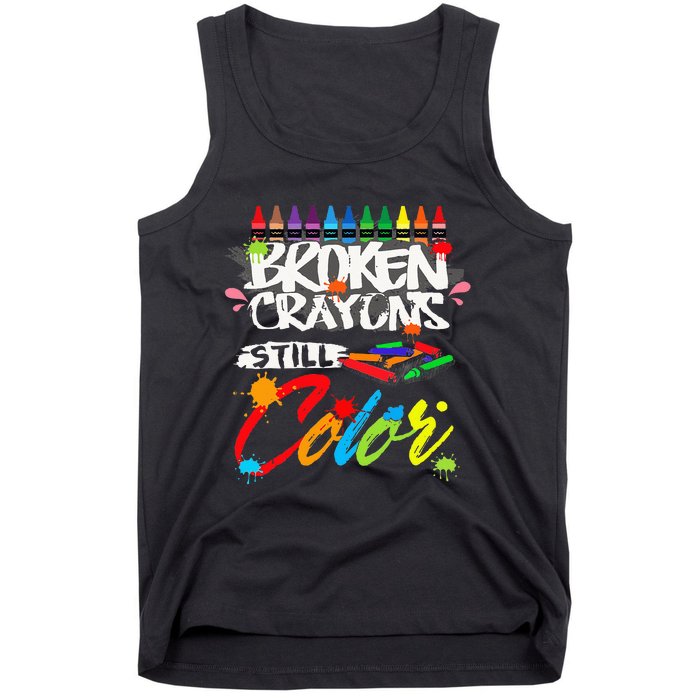 Broken Crayons Still Color Mental Health Awareness Tank Top