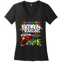 Broken Crayons Still Color Mental Health Awareness Women's V-Neck T-Shirt