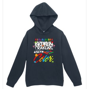 Broken Crayons Still Color Mental Health Awareness Urban Pullover Hoodie