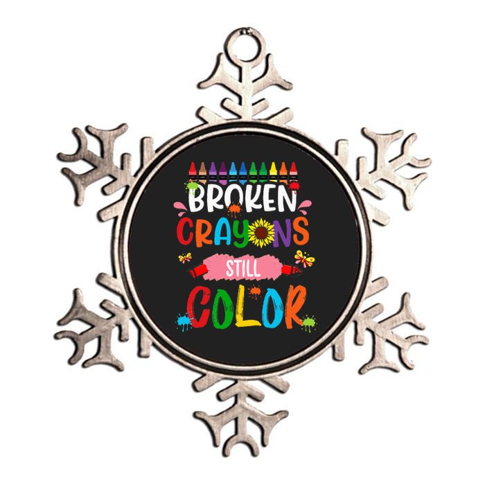 Broken Crayons Still Color Mental Health Awareness Metallic Star Ornament