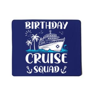 Birthday Cruise Squad Birthday Party Crew Mousepad