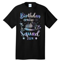 Birthday Cruise Squad 2024 Cruising Party Cruise Birthday Tall T-Shirt