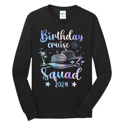 Birthday Cruise Squad 2024 Cruising Party Cruise Birthday Tall Long Sleeve T-Shirt